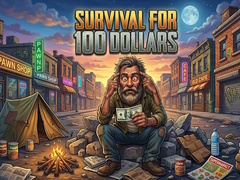 თამაშის Survival for 100 dollars