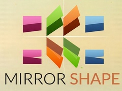 თამაშის Mirror Shape