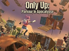 თამაშის Only Up: Parkour In Apocalypse