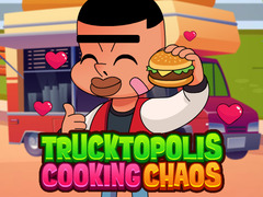 თამაშის Trucktopolis Cooking Chaos