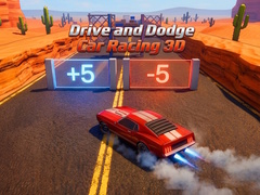 თამაშის Drive and Dodge: Car Racing 3D