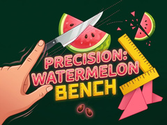 თამაშის Precision Watermelon Bench