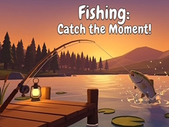თამაშის Fishing: Catch the Moment!