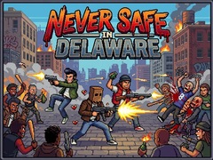 თამაშის Never Safe in Delaware