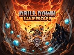 თამაშის Drill Down: Lava Escape