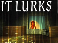 თამაშის IT LURKS