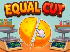 თამაშის Equal Cut