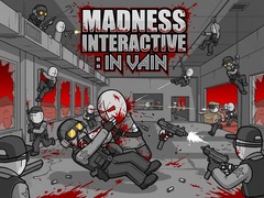 თამაშის Madness Interactive: In Vain