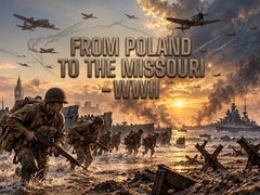 თამაშის From Poland to the Missouri - WWII