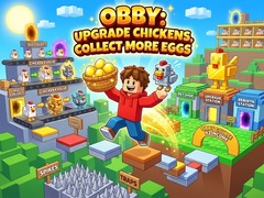 თამაშის Obby: Upgrade Chickens, Collect More Eggs