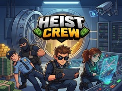 თამაშის Heist Crew