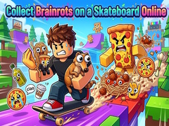 თამაშის Collect Brainrots on a Skateboard Online