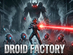 თამაშის Droid Factory