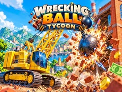 თამაშის Wrecking Ball Tycoon