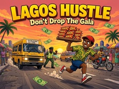 თამაშის Lagos Hustle - Don't Drop the Gala