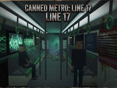 თამაშის Canned Metro: Line 17