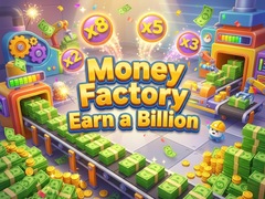 თამაშის Money Factory - Earn a Billion