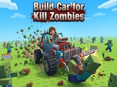 თამაშის Build Car for Kill Zombies