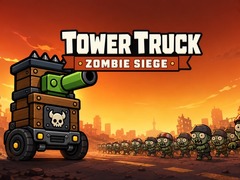 თამაშის Tower Truck: Zombie Siege