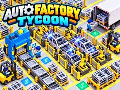 თამაშის Auto Factory Tycoon